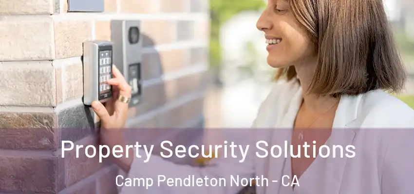  Property Security Solutions Camp Pendleton North - CA