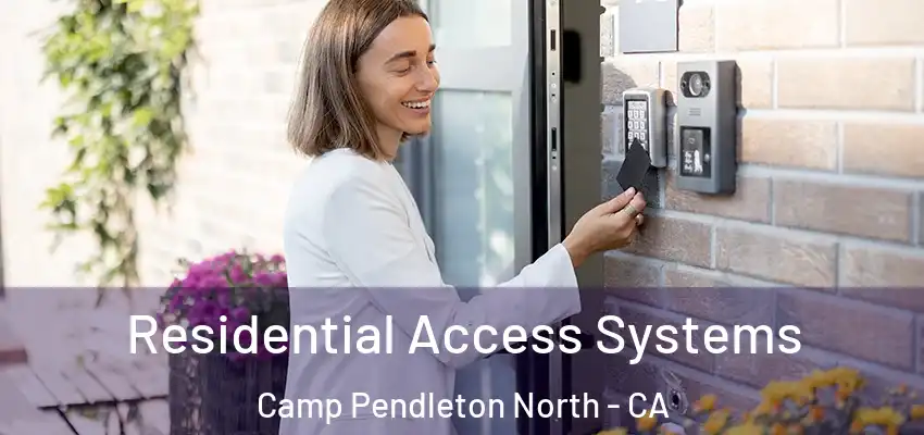  Residential Access Systems Camp Pendleton North - CA