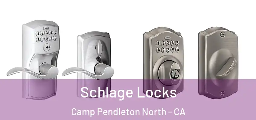  Schlage Locks Camp Pendleton North - CA